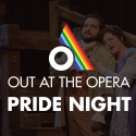 Out at the Opera - Pride Night