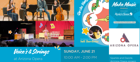 Make Music Phoenix: Voices & Strings at Arizona Opera