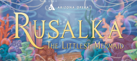 OperaTunity at the Desert Botanical Garden - Rusalka: The Littlest Mermaid