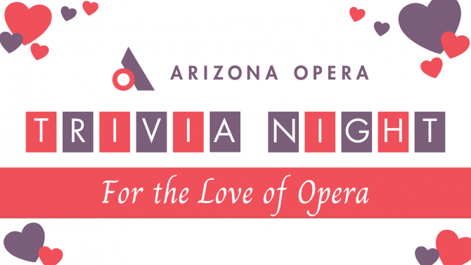 Arizona Opera Trivia Night: For the Love of Opera
