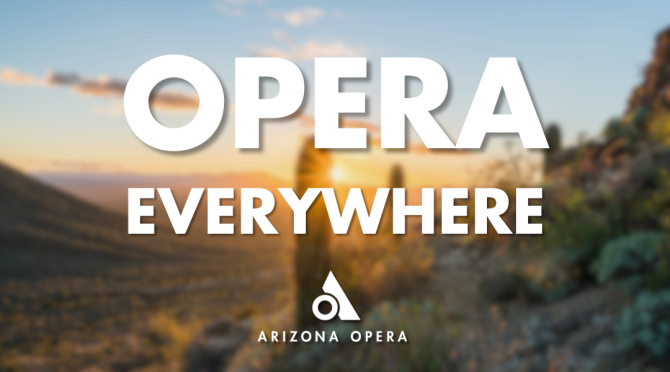 Opera Everywhere: Tucson Museum of Art